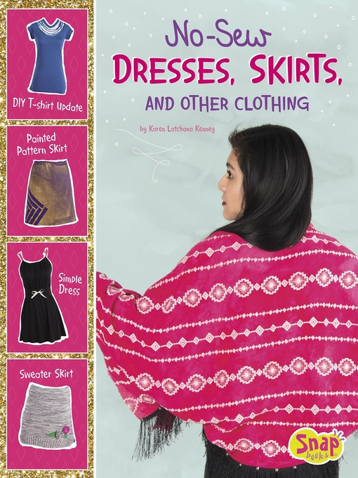 Title details for No-Sew Dresses, Skirts, and Other Clothing by Karen Latchana Kenney - Available